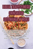 Biblia Tradycyjnego ChiNskiego Gotowania W Woku (Polish Edition) 1835787436 Book Cover