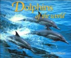 Dolphins of the World 0896585360 Book Cover