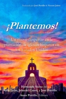 ¡Plantemos!: Un nuevo despertar en la plantación de iglesias hispanas en los Estados Unidos B0C4MWPNVK Book Cover