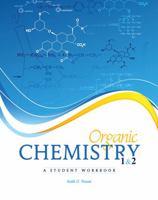 Organic Chemistry 1 and 2: A Student Workbook 1465267794 Book Cover