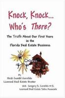 Knock, Knock... Who's There? The Truth About Our First Years in the Florida Real Estate Business B0029JBAKE Book Cover