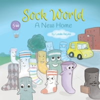 Sock World: A New Home B08SFZCX1Z Book Cover