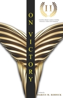 On Victory: A limitless Human's playbook on building Character, Culture and Community. B0C6BYVZR4 Book Cover
