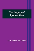The Legacy of Ignorantism 9356716471 Book Cover