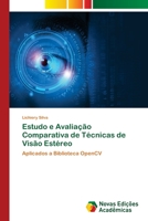 Estudo e Avaliação Comparativa de Técnicas de Visão Estéreo 6202031417 Book Cover