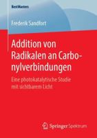 Addition Von Radikalen an Carbonylverbindungen: Eine Photokatalytische Studie Mit Sichtbarem Licht 3658252308 Book Cover