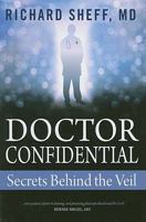 Doctor Confidential: Secrets Behind the Veil 0983081905 Book Cover