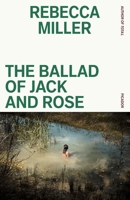 The Ballad of Jack and Rose 1250321654 Book Cover