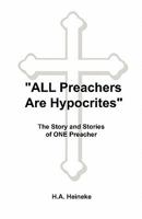 All Preachers Are Hypocrites 1588501515 Book Cover