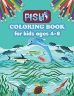 Fish coloring book for kids ages 4-8: fish coloring book for 2,4,6 & 8 ages kids 1700528289 Book Cover