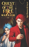 Quest of the Fire Warrior B0FBGY9F8R Book Cover
