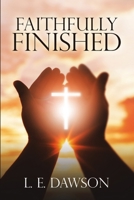 Faithfully Finished 1483495574 Book Cover