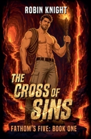 The Cross of Sins (Fathom's Five) B0H5FG2Z6P Book Cover