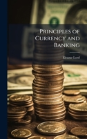 Principles of Currency and Banking 1275707327 Book Cover