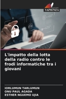 L'impatto della lotta della radio contro le frodi informatiche tra i giovani (Italian Edition) 6208382408 Book Cover