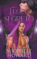 Fuoco Segreto (Un Roman Di Dracol) (Italian Edition) B0CJH5YMLS Book Cover