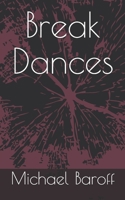 Break Dances B08WV3Y695 Book Cover