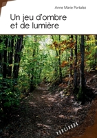 Un jeu d'ombre et de lumière (French Edition) 2342167725 Book Cover