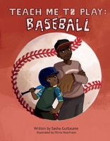 Teach Me to Play : Baseball 1735709506 Book Cover