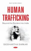 Human Trafficking: Beyond the Borders into India 1536175129 Book Cover