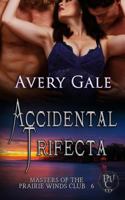 Accidental Trifecta 1944472134 Book Cover