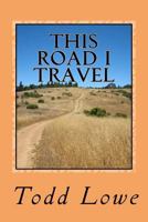 This Road I Travel 1499524854 Book Cover