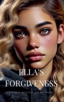 Ella's Forgiveness B0DYRQF7CM Book Cover