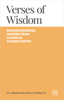 Verses of Wisdom: Modern business lessons from classical Chinese poetry 1917391935 Book Cover