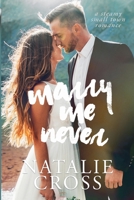 Marry Me Never (Marshall My Heart) B0F6WGNHWG Book Cover