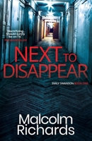 Next to Disappear: A Gripping Murder Mystery (The Emily Swanson Series) 1914452372 Book Cover