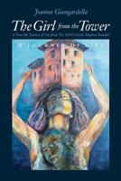 Girl from the Tower a Journey of Lies: Second Edition 1540509540 Book Cover