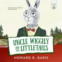 Uncle Wiggily and the Littletails B000NREPF6 Book Cover