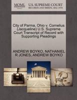 City of Parma, Ohio v. Cornelius (Jacqueline) U.S. Supreme Court Transcript of Record with Supporting Pleadings 1270639226 Book Cover