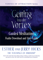 Getting Into the Vortex: The Law of Attraction In Action, Episode XII