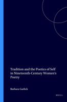 Tradition and the Poetics of Self in Nineteenth-Century Women's Poetry (Costerus NS 140) (Costerus NS) 9042013001 Book Cover