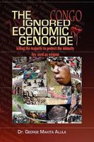 The Ignored Economic Genocide 1441537171 Book Cover