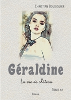 Géraldine: La vie de château (French Edition) 2322859087 Book Cover