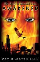 Awakened (the Story of Maxwell Cain) 1481965727 Book Cover