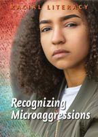 Recognizing Microaggressions (Racial Literacy) 1978504667 Book Cover
