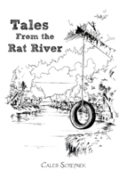 Tales from the Rat River 1304302156 Book Cover