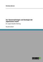 Zur Geomorphologie und Geologie der Japanischen Inseln: Ein Japan Studien-Beitrag 364082105X Book Cover