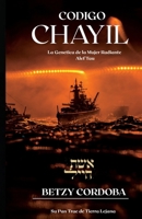 Código Chayil: La Genetica de la Mujer Radiante Alef Tau B0BM3MT55K Book Cover