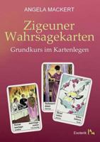Zigeuner Wahrsagekarten: Grundkurs im Kartenlegen 3744821358 Book Cover