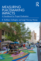 Measuring Placemaking Impacts: A Handbook for Project Evaluation 1032890592 Book Cover