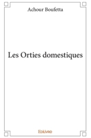 Les Orties domestiques (French Edition) 2334045594 Book Cover