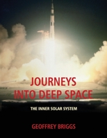 Journeys Into Deep Space: THE INNER SOLAR SYSTEM (black and white edition) B0915RP8JJ Book Cover