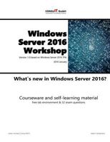 Windows Server 2016 Workshop: Whats New in Windows Server 2016 152286959X Book Cover