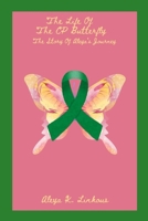Life of the CP Butterfly : The Story of Aleya's Journey 1970396172 Book Cover