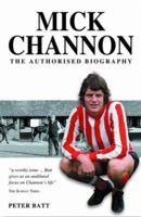 Mick Channon : The Authorised Biography 1905156057 Book Cover