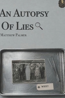 An Autopsy of Lies B0HFC5MGBD Book Cover